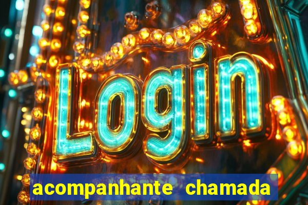 acompanhante chamada de video